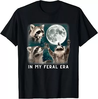 In My Feral Era Raccoon Unisex T-Shirt • $21.89