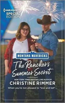 The Rancher's Summer Secret (Montana Mavericks: The Real Cowboys Of Bronc - GOOD • $3.76