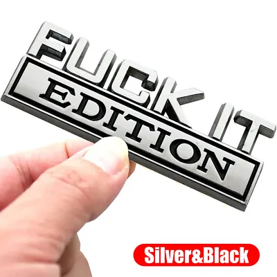 FUCK-IT EDITION Logo Car Emblem Badge Decal Sticker Accessories Silver&Black • $11.89