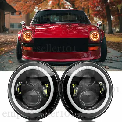 Pair 7inch DOT Approved Round LED Headlights Halo DRL For Datsun 280ZX 240Z 260Z • $47.77