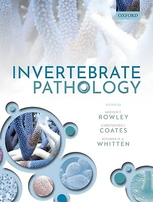 Invertebrate Pathology - Rowley Coates & Whitten (2022) Hardback. NEW & SEALED • £69.99