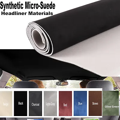 Automotive Suede Headliner Fabric Foam Backed Easy Recover Car Roof Lining • $52.23