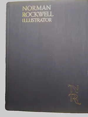 Norman Rockwell Illustrator By Arthur L. Guptill (1975 Hardcover) • $5.99