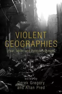 Violent Geographies: Fear Terror And Political Violence - Paperback • $7.89