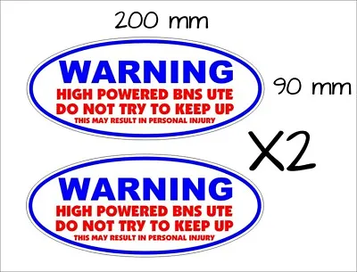 BNS Ute funny Stickers TWO (2) 195 X 85 Mm Each • $12