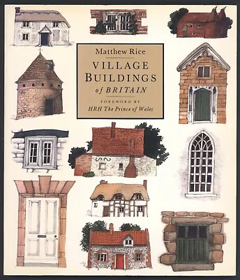 £2.99 • Buy VILLAGE BUILDINGS OF BRITAIN Matthew Rice Pb 1992