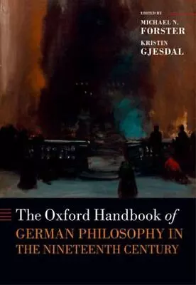 The Oxford Handbook Of German Philosophy In The Nineteenth Century [Oxford Handb • $135.14