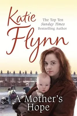 A Mother's HopeKatie Flynn- 9780099521730 • £3.26