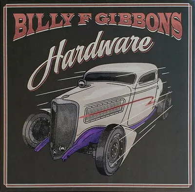 Billy F Gibbons Hardware-ZZ TOP-Vinyl Lp-Brand New/Still Sealed_LAS0122157 • $49.99