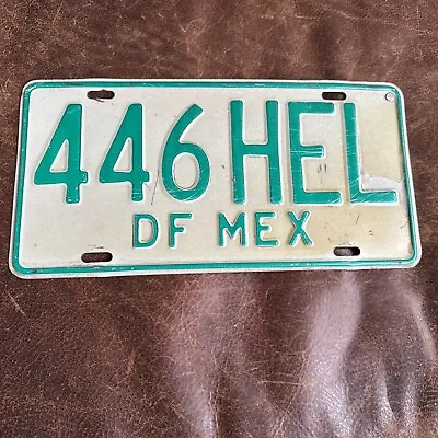 Vintage Mexico 🇲🇽 License Plate. DISTRICTO FEDERAL DF Mexican Tag # 446 HEL • $22.75