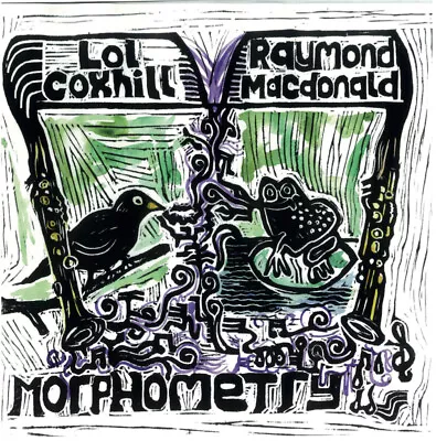 LOL COXHILL & RAYMOND MacDONALD - MORPHOMETRY SAXOPHONE DUETS LIMITED EDITION C • £10