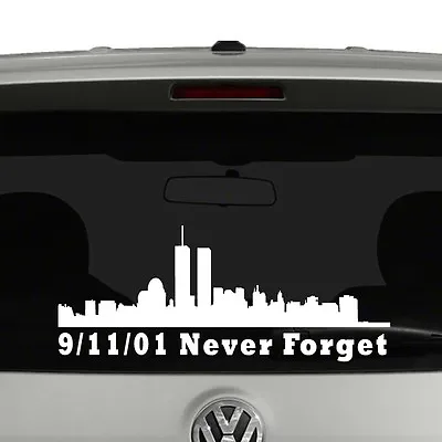 9-11-01 Never Forget Word Trade Center Skyline Vinyl Decal Sticker • $23.95