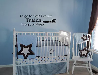 To Go To Sleep I Count Trains Vinyl Wall Decal Quote Art Home Kids Nursery  • $10.39