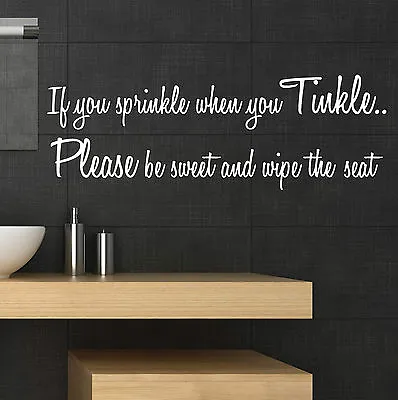 If You Sprinkle When You Tinkle Wall Sticker Quote Bathroom Decal Vinyl • £8.99