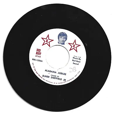 Alabama Jubilee Elmer Sheffield Jr. Red Boot Star Records 45 Rpm Square Dance • $9.95