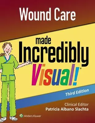 Wound Care Made Incredibly Visual [Incredibly Easy! Series] • $43.96