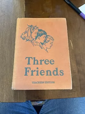 Vintage 1948 Three Friends Children's Early School Reader Foresman Teacher’s Add • $9.99