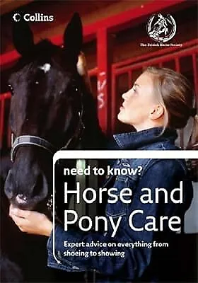 Horse And Pony Care (Collins Need To Know?) British Horse Society The Used; G • £2.38