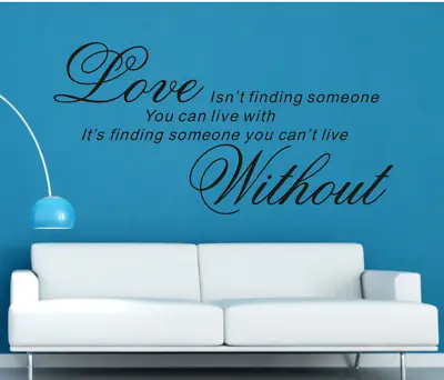 £4.80 • Buy Love Someone You Can Not Live Without Wall Quotes Wall Stickers UK 81
