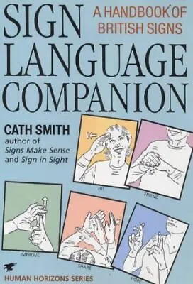 £7.26 • Buy Sign Language Companion: A Handbook Of British Signs