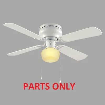 Hampton Bay Littleton 42  4-Blade 1-Light Ceiling Fan White PARTS ONLY • $5.99