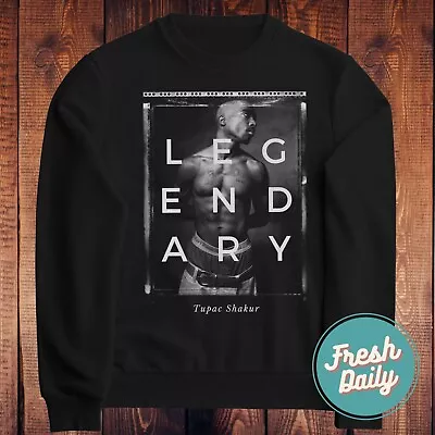 2Pac Tupac Shakur Legendary Crewneck Unisex Sweater Tupac Merch • $35