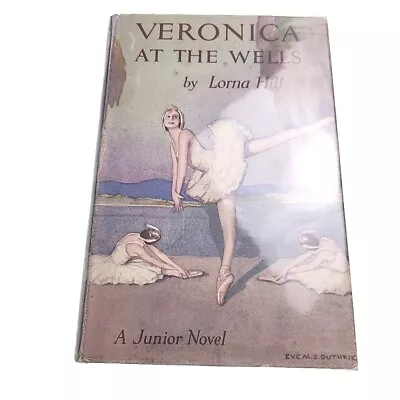 Veronica At The Wells Lorna Hill 1952 Hardback Book • £30