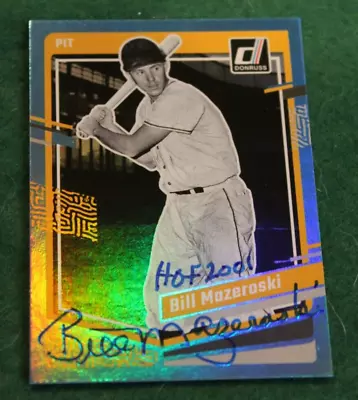 2023 Donruss BILL MAZEROSKI Bue HOF 2001 Inscription AUTO Signed Autographed • $0.99