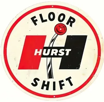 Hurst Floor Shift Sign 8  Round Metal Hurst Shifters 4 Speed • $14.97