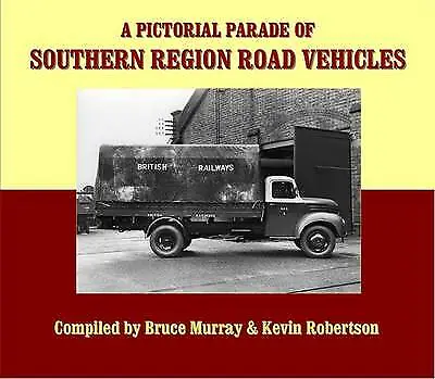 A Pictorial Parade Of Southern Region Road Vehicles Hardback Book Trucks Lorries • £9.99