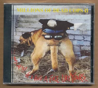 Millions Of Dead Cops [MDC] - Hey Cop If I Had... RARE Out Of Print CD (NEW) • $75