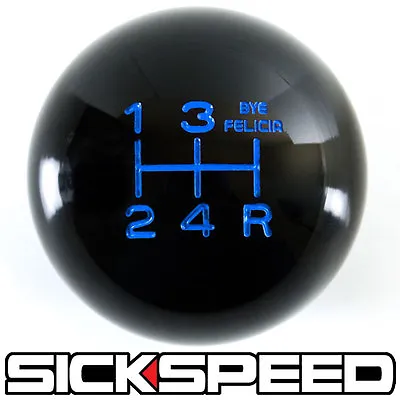 Black/blue Bye Felicia Shift Knob For 5 Speed Short Throw Shifter 12x1.25 K03 • $33.90