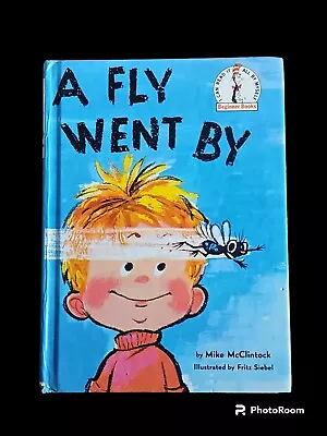 Beginner Books(R) Ser.: A Fly Went By By Mike McClintock (1958 Hardcover Large • $3