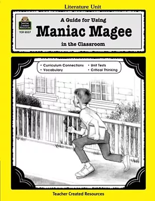 A Guide For Using Maniac Magee In The Classroom (Literature Units) • $3.99