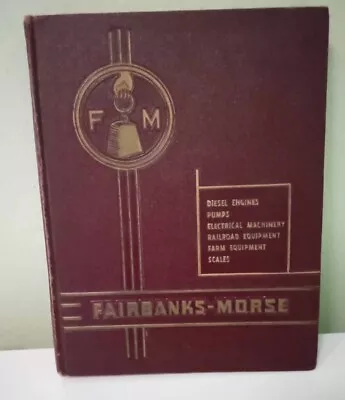 Fairbanks Morse General Catalog - Hardcover • $510