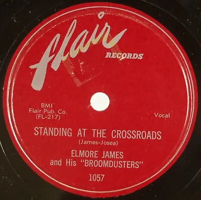 ELMORE JAMES: Standing At The Crossroads US ‘54 Flair 1057 Blues 78 E+ Hear • $200