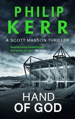 Hand Of God: 2 (A Scott Manson Thriller) • £4.58
