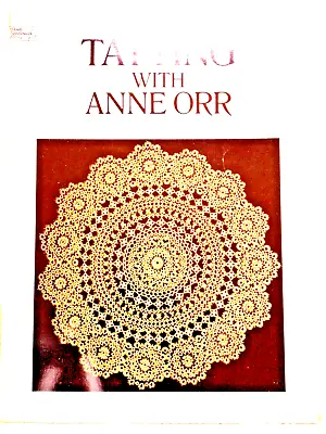 Tatting With Anne Orr Knotted Lace Making Crochet Edgings Mats Cover Baby Bonnet • £8