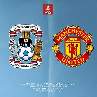 Coventry V Manchester Man United FA CUP SEMI-FINAL Programme 21/4/24 PRE-ORDER! • £9.69