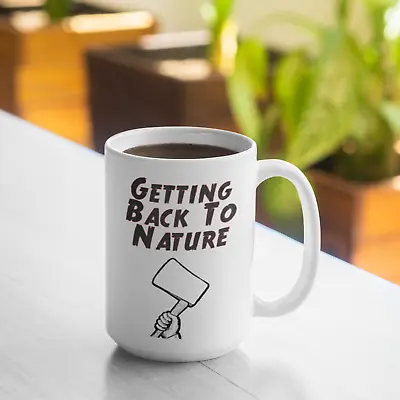 Getting Back To Nature Mug - White 15oz Mug - Coffee Mug - Dexter Inspired Mug • $12.99