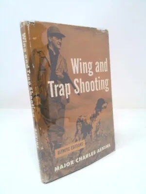 Wing And Trap Shooting By Major Charles Askins • $28