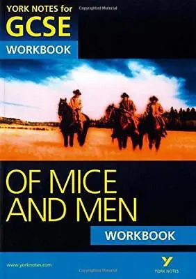 Of Mice And Men: York Notes For GCSE Workbook (Grades A*-G) • £3.26