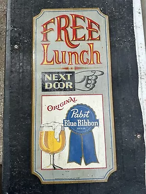 Vintage PABST BLUE RIBBON BEER Wood Sign FREE LUNCH NEXT DOOR 23x11 • $9.99
