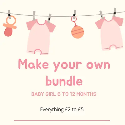 £1.25 • Buy Baby Clothes, 6 To 12 Months, Baby Girl, Make Your Own Bundle