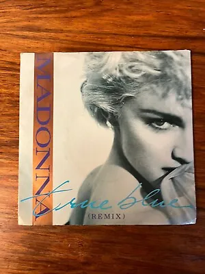 Madonna - True Blue (remix) - 7” Single - Ex/ex - (B2) • £4.19