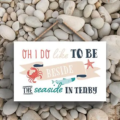 £7.99 • Buy To Be Beside The Seaside Tenby Beach Themed Nautical Hanging Plaque