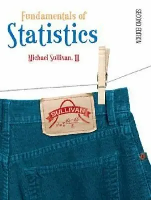 MyStatLab Ser.: Fundamentals Of Statistics By Michael J. Sullivan III (2006... • $8