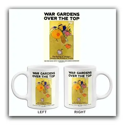 War Gardens Over - Seeds Of Victory - 1919 - World War I - Propaganda Poster Mug • $16.99
