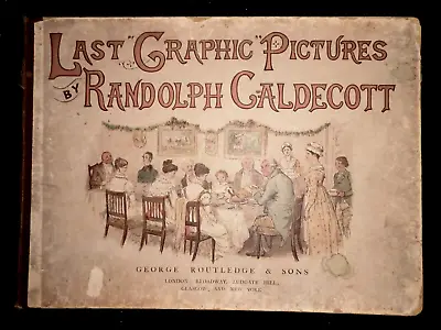 Last Graphic Pictures By Randolph Caldecott (1888) Victorian Life Comic Humour • £19.99