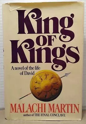 Malachi Martin - King Of Kings: A Novel Of David - 1981 - 1st Edition HCDJ • $6.16
